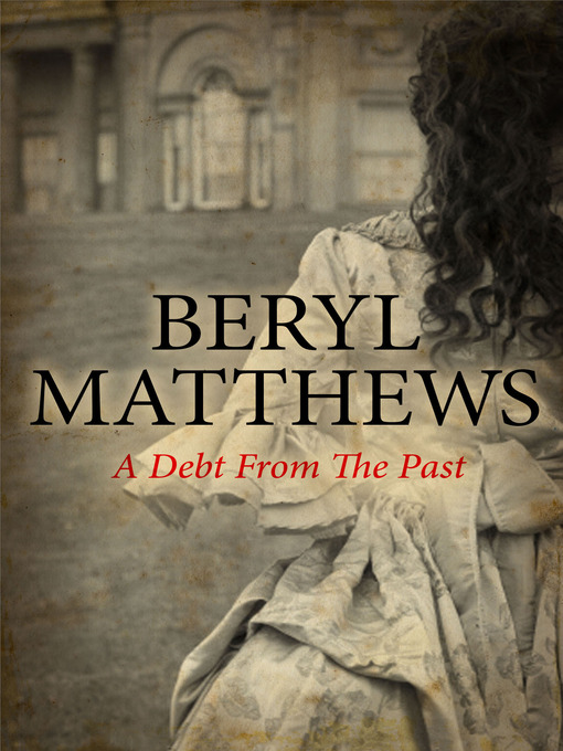 Title details for A Debt from the Past by Beryl Matthews - Available